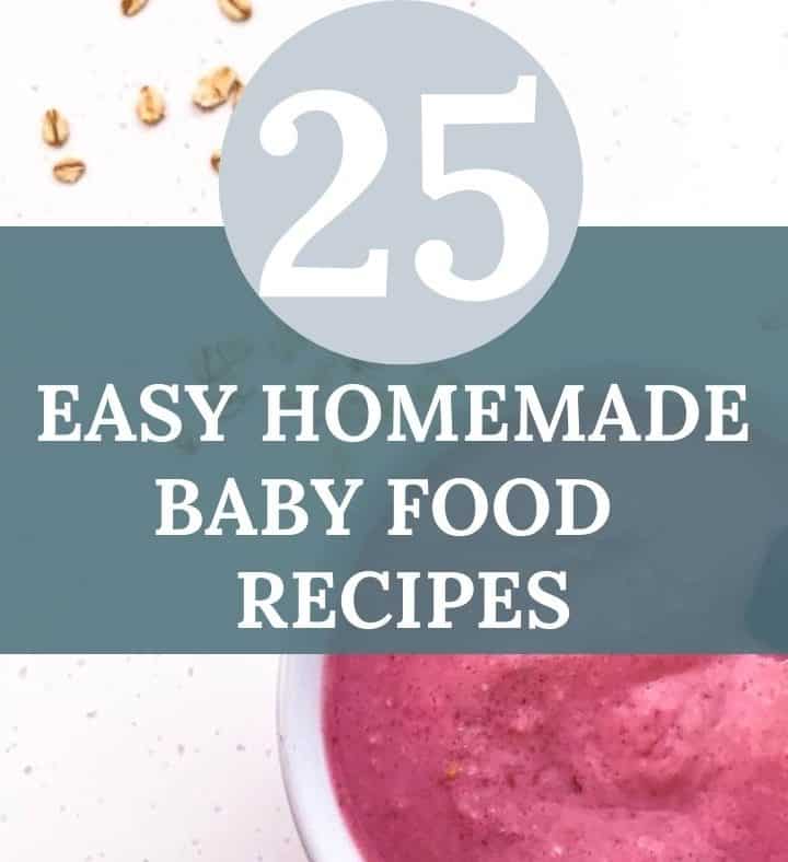 25 Homemade Baby food recipes