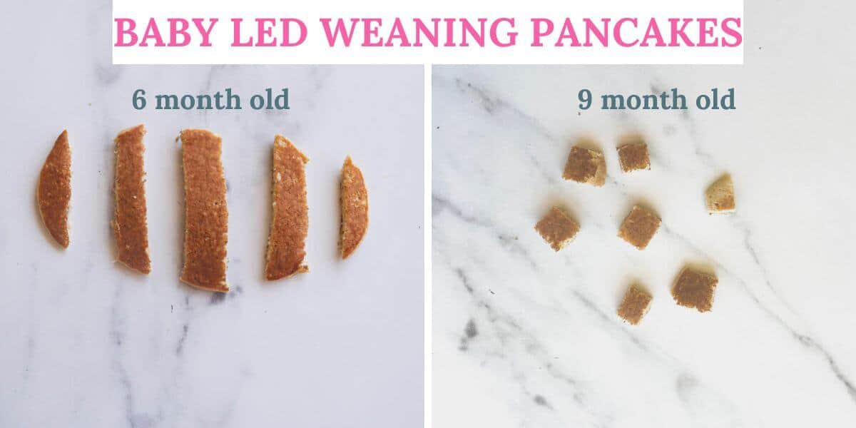 2 photos showing how to cut pancakes for 6 month old baby and 9 month old baby