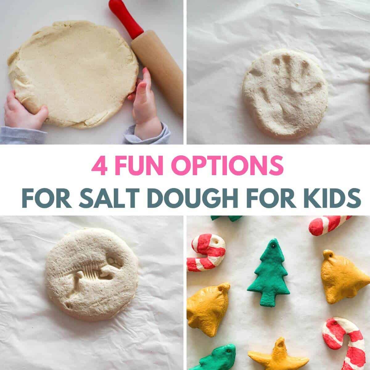 title image as a collage of 4 ways to use salt dough - christmas ornaments, handprints and footprints, as play dough and for making dinosaur fossils 