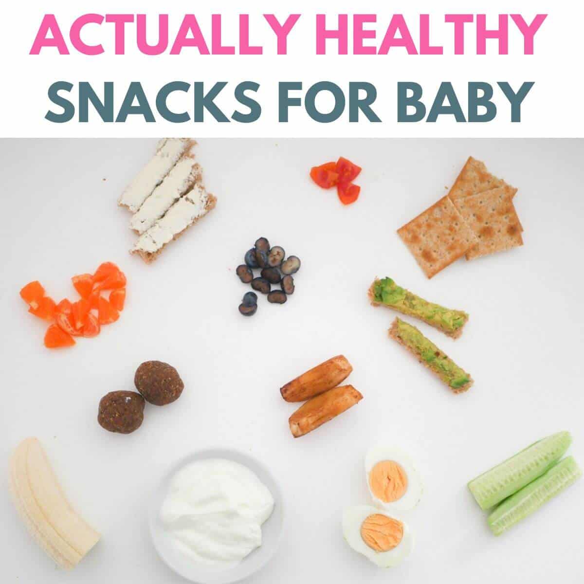 snacks for baby scattered on a white background with title above image 