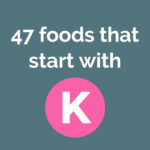 47 foods that start with K title image